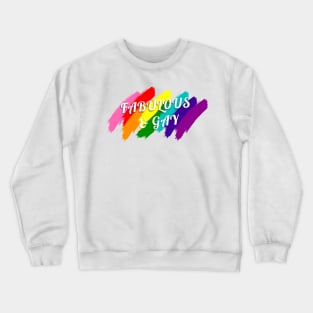 Fabulous and Gay Crewneck Sweatshirt